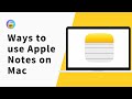 How to Actually Use Apple Notes on Mac