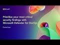 Prioritize your most critical security findings with Microsoft Defender for DevOps