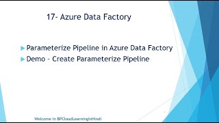 17- Parameterize Pipelines in Azure Data Factory in Hindi