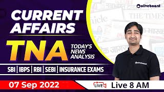 Daily Current Affairs | 7 Sep Current Affairs 2022 | Current Affairs For Bank Exams | Aditya Sir