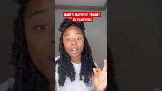 BAKER MAYFIELD TRADED TO CAROLINA PANTHERS - SYMONE WITH THE SPORTS