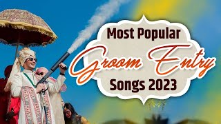 Most Popular Groom Entry Songs 2024 || Best Groom Entry Song in Indian Wedding || Groom Entry Songs