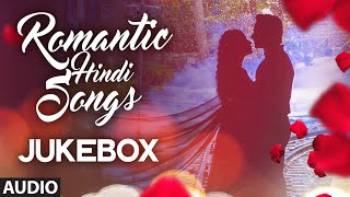 Super 20 Romantic Hindi Songs 2016  Love Songs 2016  Audio Jukebox T-series