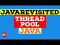 How to Use Thread Pool in Java | Example Tutorial | Code Below