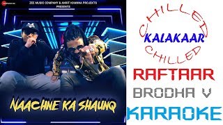 Naachne Ka Shaunq|Raftaar|Brodha V|Karaoke|Lyrical