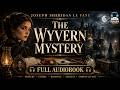 The Wyvern Mystery by Joseph Sheridan Le Fanu | Gothic Mystery Full Audiobook
