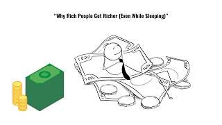 How Rich People Get Richer Even While Sleeping