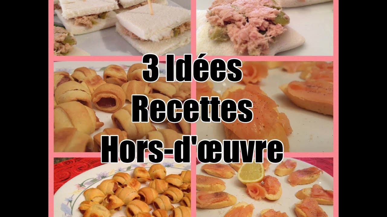 3 Recettes De Hors D'oeuvres Faciles Et Rapides De Dernière Minute (FRA ...