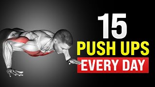 How 15 Push Ups Every Day Will Completely Transform Your Body