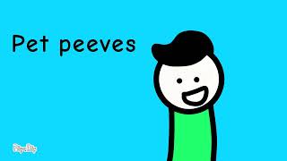 Pet Peeves Part 2