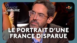 Philippe Manevy : Portrait d'une France disparue - La Grande Librairie