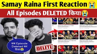 Samay Raina First Reaction India's Got Latent Show All Episodes DELETED 😭Ranveer  Controversy News