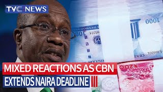 WATCH: Mixed Reactions as CBN Extends Naira Deadline to Feb. 17