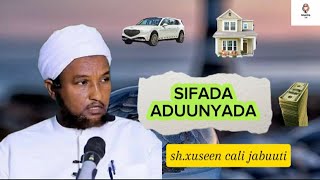 Qisooyin cajiib ah || Aduunyada qiimo malaha ||shiiq xuseen cali jabuuti || muxadaro ~2024