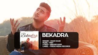 Khan Saab   Bekadra   Latest Punjabi Songs 2016   Fresh Media Records   YouTube