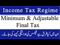 Taxation Regime Income Tax | Adjustable and Minimum | Final | What is the Difference | FBR