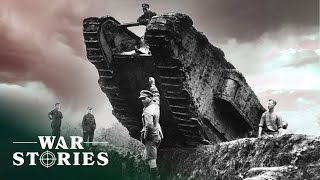 Terror And Metal: The Very First Tanks Of The WW1 | Greatest Tank Battles | War Stories