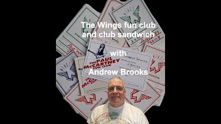 The Wings fun club and Club Sandwich with Andrew Brooks #paulmccartney