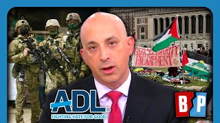 ADL: National Guard MUST BREAK Columbia Protesters