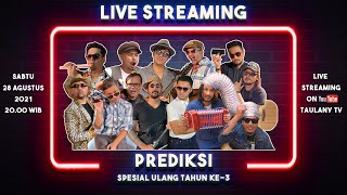 LIVE ANNIVERSARY PREDIKSI.. SPESIAL ULANG TAHUN KE-3