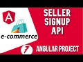 Angular project tutorial  #7 Integrate Sign-up API for seller | Angular E-commerce Project