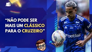 CRUZEIRO PRECISA ENCARAR O CLÁSSICO DO FIM DE SEMANA COMO UMA DECISÃO