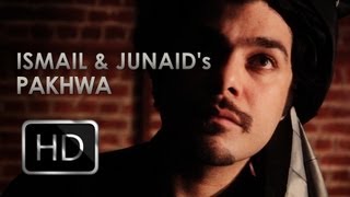 Pakhwa - Ismail and Junaid Pashto Song [HD]