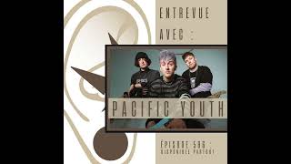 506 - Entrevue avec Pacific Youth