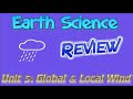 Earth Science Review Video 16: Weather Unit 5 - Global & Local Winds