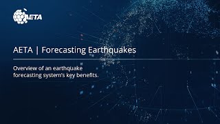 AETA's Earthquake Forecasting Solution