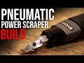 Making A Pneumatic Power Scraper - One Day Build