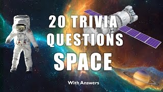 20 Trivia Questions (Space) No. 1