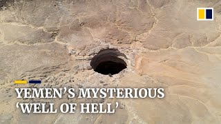 ‘Well of Hell’: what lies beneath Yemen’s mysterious giant hole in Al-Mahra dese