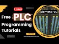 PLC Programming Tutorial for Beginners - Siemens PLC Training Course