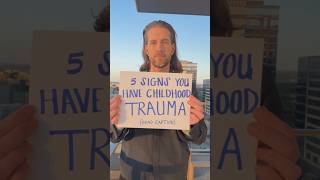 5 Signs of Unhealed Childhood Trauma (and How to Heal)