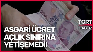 Türk-İş Açıkladı, Asgari Ücret Açlık Sınırına Yetişemedi - Ekrem Açıkel ile TGRT Ana Haber