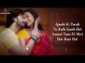 zindagi tujhse lyrics raj barman shakib khan sonal chauhan arafat mehmood