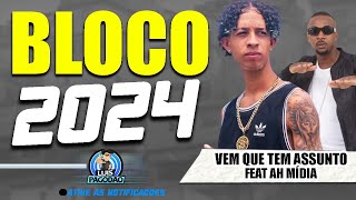 VEM QUE TEM ASSUNTO | BLOCO DOS PAREDOES 2024 | FEAT AH MÍDIA