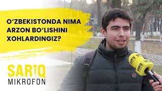 O‘zbekistonda nima arzon bo‘lishini xohlardingiz?