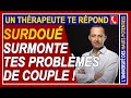 Une meilleure relation dans un couple de surdoué ?