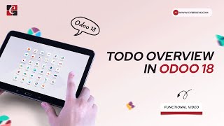 Todo Overview in Odoo 18 | Odoo 18 Functional Tutorials | Odoo 18 Todo Tutorials | Odoo 18 Features