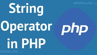 string operator in php with example | php string functions tutorial | concatenation operator in php