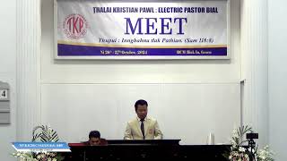 TKP ELECTRIC PASTOR BIAL MEET 2024 - PATHIANNI ZAN INKHAWM