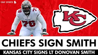 🚨Kansas City Chiefs Sign Donovan Smith After 2023 NFL Draft | Latest Chiefs News + Instant Reaction