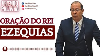 [Mensagem] A Oração do Rei Ezequias - Pr Daniel Moreira