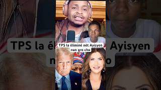 😳TPS la éliminé nèt Ayisyen nan gro cho