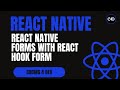 React Native Forms with React Hook Form | Validation Made Easy 🚀