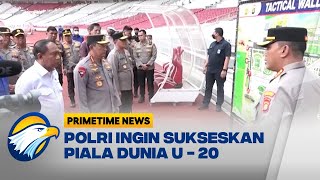 Apa Rencana Polri Untuk Menjaga Keamanan Piala Dunia U - 20