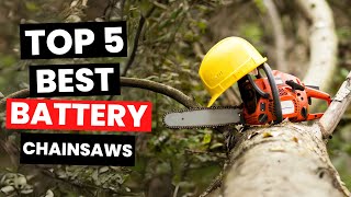 Top 5: Best Battery Chainsaws (2025)