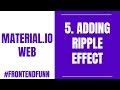 Material.io Web Components Tutorial - 5. Adding Ripple Effect - #frontendfunn